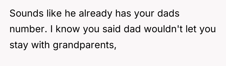 Sounds like he already has your dads number. I know...