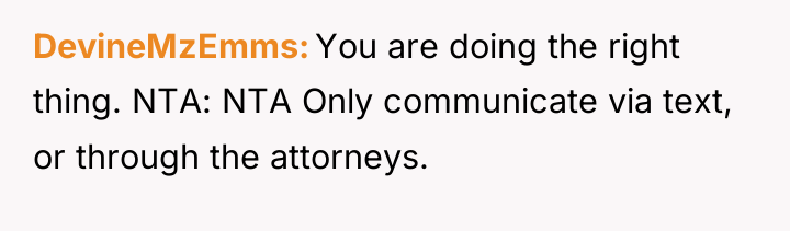 DevineMzEmms You are doing the right thing. NTA: NTA Only...