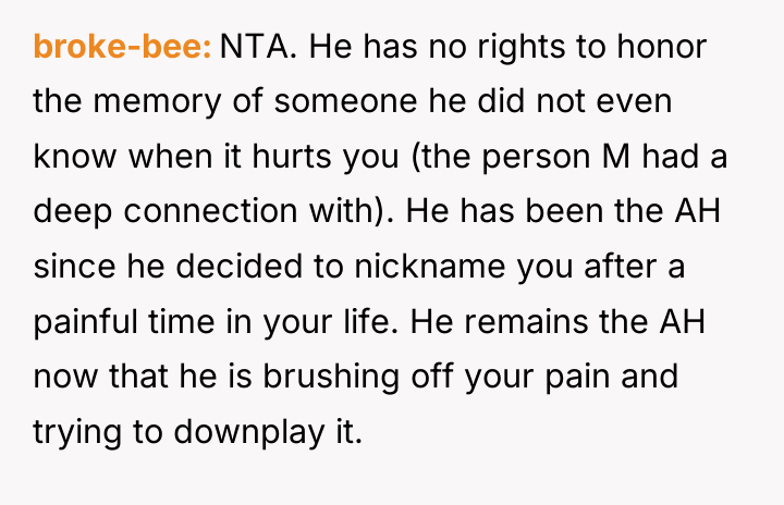 broke-bee NTA. He has no rights to honor the memory...