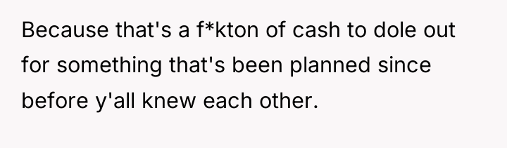 Because that's a f*kton of cash to dole out for...