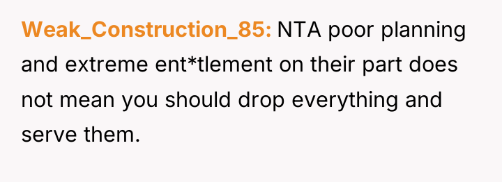Weak_Construction_85 NTA poor planning and extreme ent*tlement on their part...