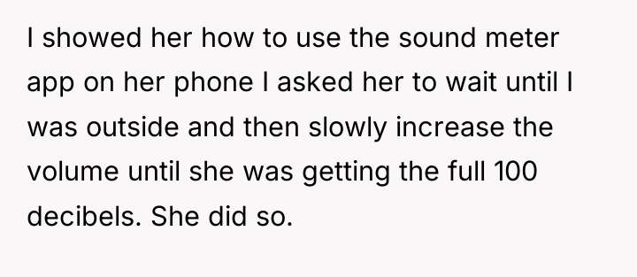 I showed her how to use the sound meter app...