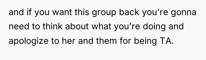 and if you want this group back you're gonna need...