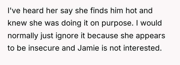 I've heard her say she finds him hot and knew...