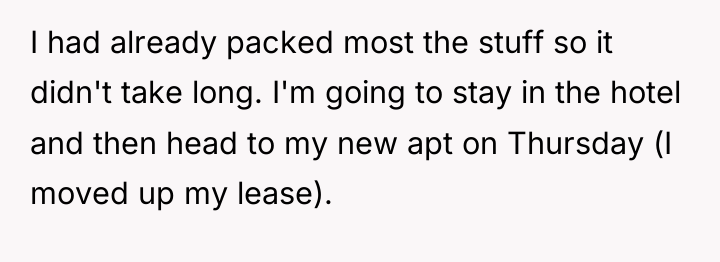 I had already packed most the stuff so it didn't...