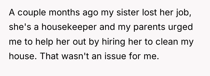 A couple months ago my sister lost her job, she's...