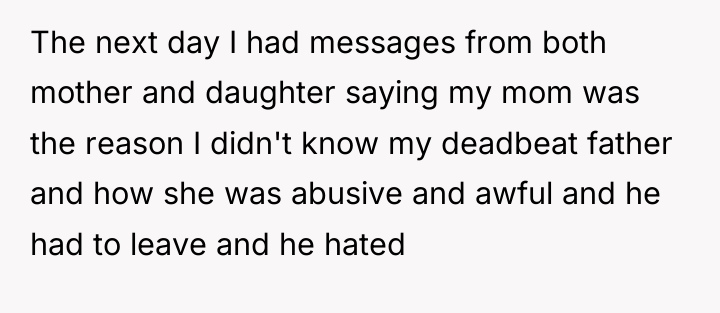 The next day I had messages from both mother and...