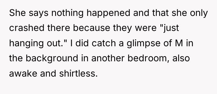She says nothing happened and that she only crashed there...