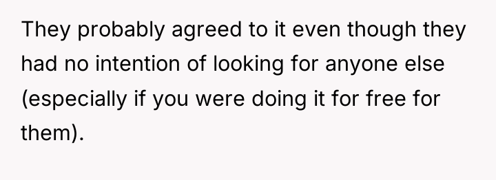 They probably agreed to it even though they had no...