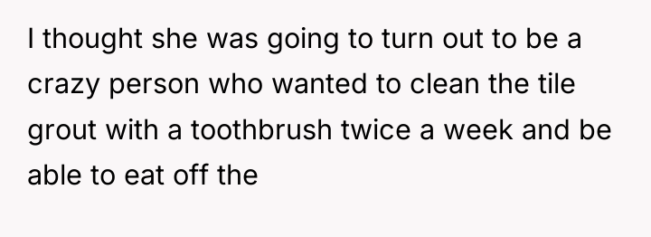 I thought she was going to turn out to be...