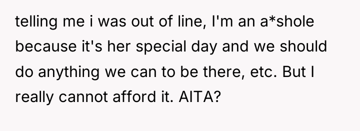 telling me i was out of line, I'm an a*shole...