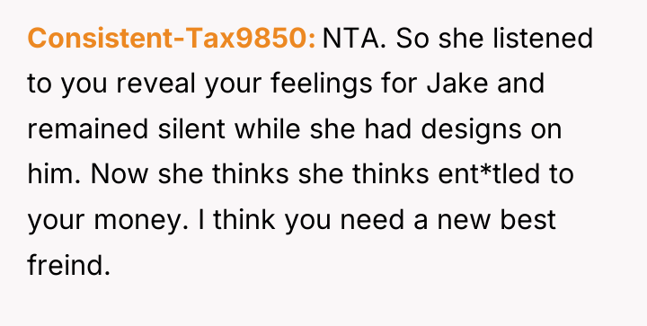 Consistent-Tax9850 NTA. So she listened to you reveal your feelings...