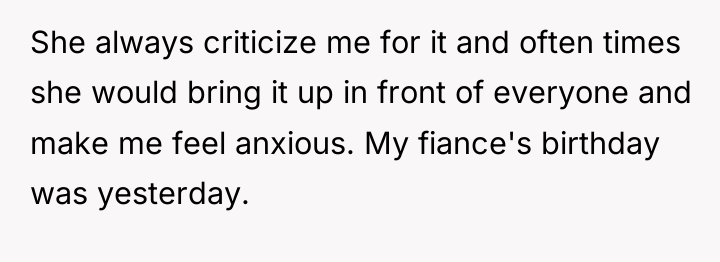 She always criticize me for it and often times she...