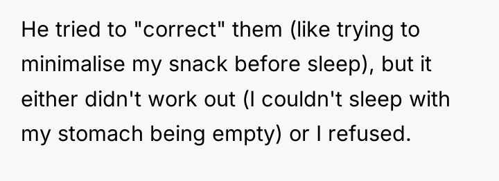 He tried to "correct" them (like trying to minimalise my...