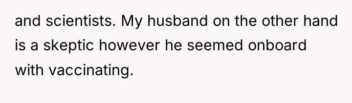 and scientists. My husband on the other hand is a...