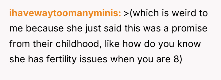 ihavewaytoomanyminis >(which is weird to me because she just said...