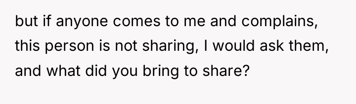 but if anyone comes to me and complains, this person...