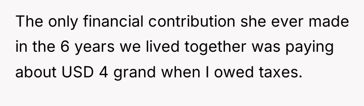 The only financial contribution she ever made in the 6...