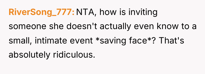 RiverSong_777 NTA, how is inviting someone she doesn't actually even...