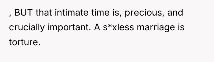, BUT that intimate time is, precious, and crucially important....