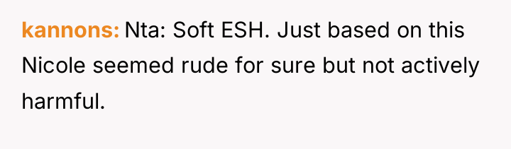 kannons Nta: Soft ESH. Just based on this Nicole seemed...
