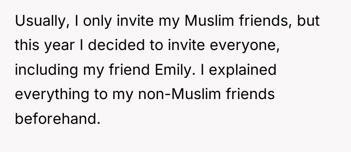 Usually, I only invite my Muslim friends, but this year...