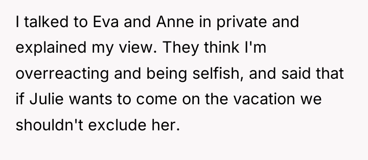 I talked to Eva and Anne in private and explained...