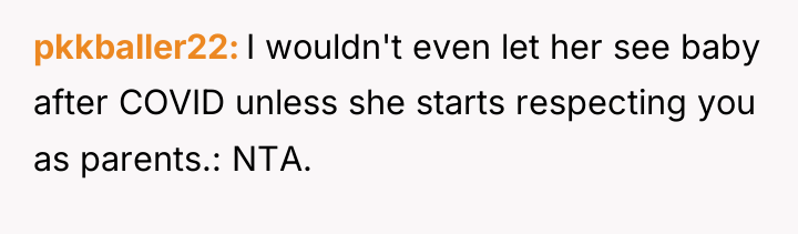 pkkballer22 I wouldn't even let her see baby after COVID...