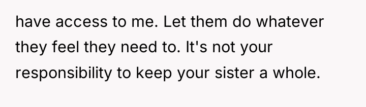 have access to me. Let them do whatever they feel...