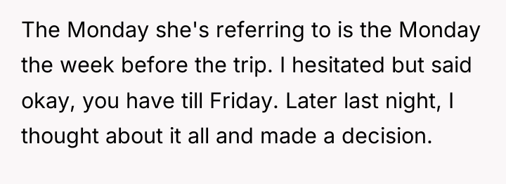 The Monday she's referring to is the Monday the week...