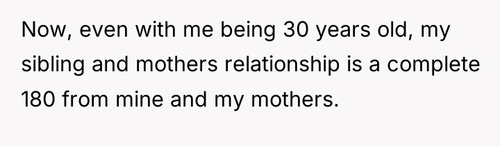 Now, even with me being 30 years old, my sibling...