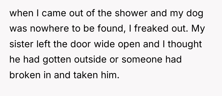 when I came out of the shower and my dog...