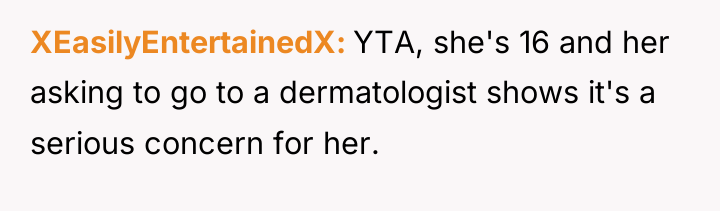 XEasilyEntertainedX YTA, she's 16 and her asking to go to...