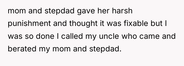 mom and stepdad gave her harsh punishment and thought it...