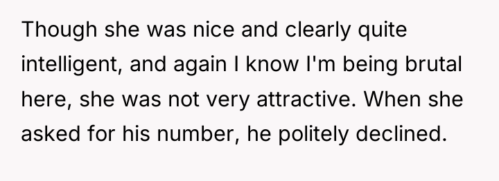Though she was nice and clearly quite intelligent, and again...