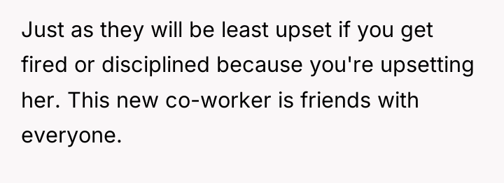 Just as they will be least upset if you get...