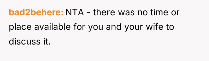 bad2behere NTA - there was no time or place available...