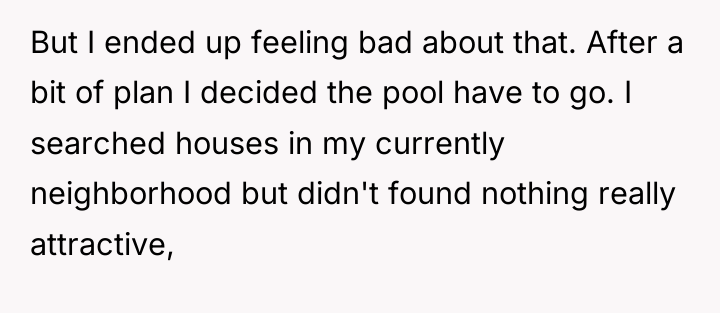 But I ended up feeling bad about that. After a...