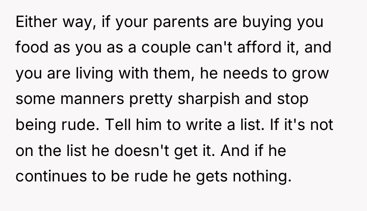 Either way, if your parents are buying you food as...