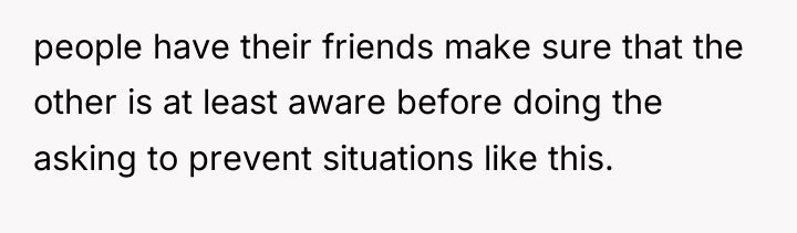 people have their friends make sure that the other is...