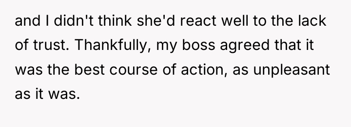 and I didn't think she'd react well to the lack...