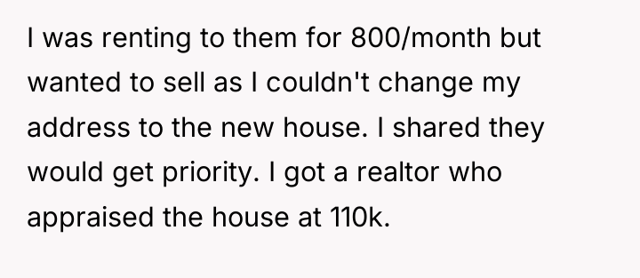 I was renting to them for 800/month but wanted to...