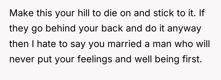 Make this your hill to die on and stick to...