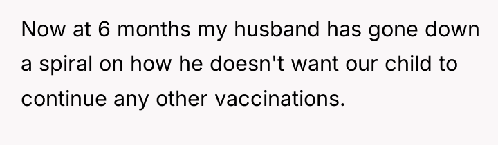 Now at 6 months my husband has gone down a...