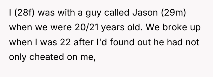I (28f) was with a guy called Jason (29m) when...