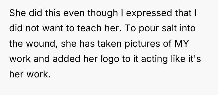 She did this even though I expressed that I did...