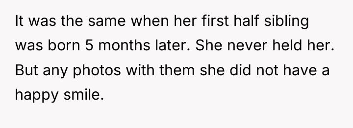 It was the same when her first half sibling was...