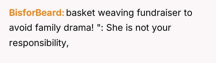 BisforBeard basket weaving fundraiser to avoid family drama! ": She...