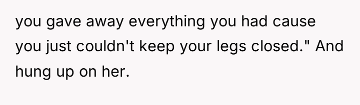 you gave away everything you had cause you just couldn't...