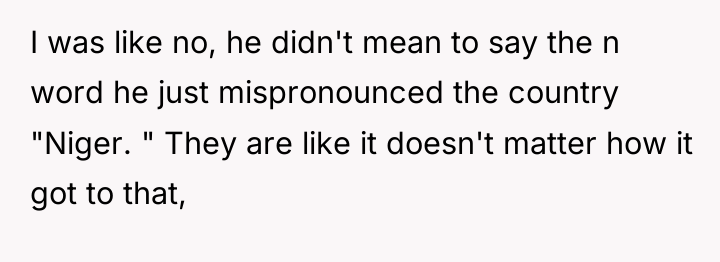 I was like no, he didn't mean to say the...